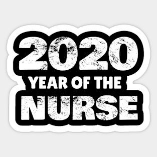 Nurse Appreciation Thank A Nurse Year 2020 Sticker